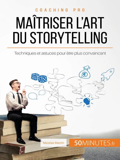 Title details for Maîtriser l'art du storytelling by Nicolas Martin - Available